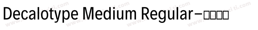 Decalotype Medium Regular字体转换